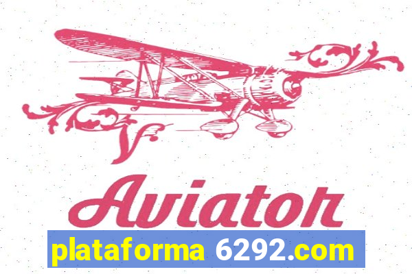 plataforma 6292.com